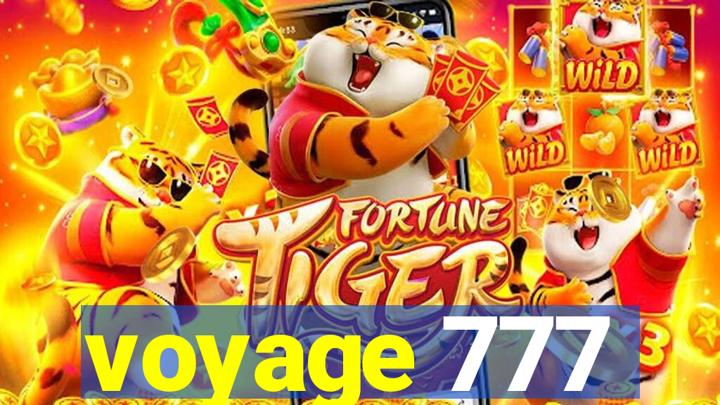 voyage 777